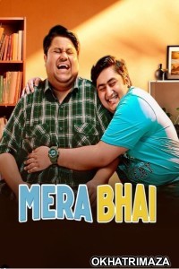 Mera Bhai (2024) Season 1 Hindi Web Series