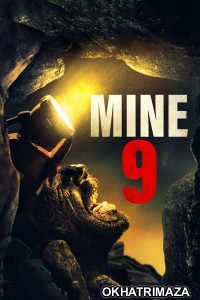 Mine 9 (2019) ORG Hollywood Hindi Dubbed Movie