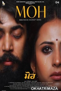 Moh (2022) Punjabi Full Movies