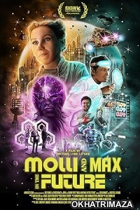 Molli and Max in the Future (2023) HQ Hindi Dubbed Movie