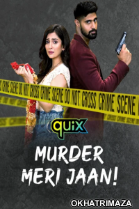 Murder Meri Jaan (2021) Hindi Season 1 Complete Shows