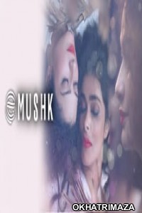 Mushk (2020) Bollywood Hindi Movie