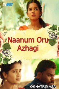 Naanum Oru Azhagi (2024) HQ South Inidan Hindi Dubbed Movie