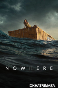 Nowhere (2023) ORG Hollywood Hindi Dubbed Movies