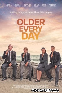 Older Every Day (2023) HQ Hindi Dubbed Movie