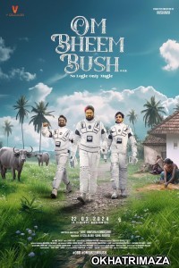 Om Bheem Bush (2024) HQ Tamil Dubbed Movie