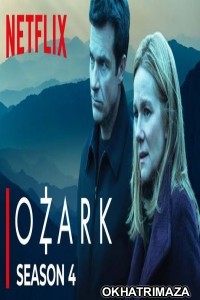 Ozark Part 2 (2022) Hindi Dubbed Season 4 Complete Show