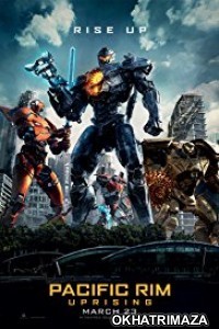 Pacific Rim Uprising (2018) Hollywood Hindi Dubbed Movie