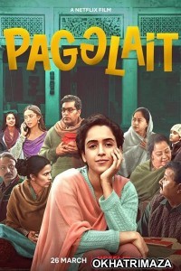 Pagglait (2021) Bollywood Hindi Movies