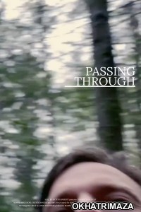 Passing Through (2023) HQ Hindi Dubbed Movie