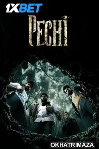 Pechi (2024) HQ South Inidan Hindi Dubbed Movie