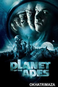 Planet Of The Apes (2001) ORG Hollywood Hindi Dubbed Movie