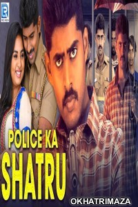 Police Ka Shatru (Sathru) (2020) South Indian Hindi Dubbed Movie