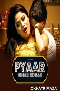 Pyar Idhar Udhar (2023) Season 1 Episode 5 Voovi Web Series