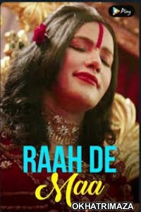 Raah De Maa (2020) Hindi Season 1 Complete Show