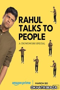 Rahul Talks To People (2023) Bollywood Hindi Movie