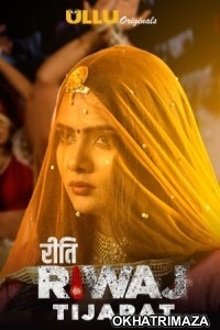 Riti Riwaj Part 4 (Tijarat) (2020) UNRATED Hindi Season 1 Complete Show