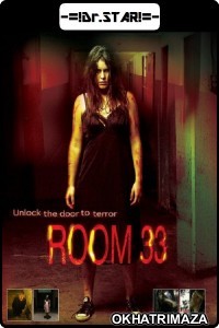 Room 33 (2009) Hollywood Hindi Dubbed Movies