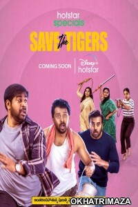 Save The Tigers (2023) Bengali Season 1 Complete Show