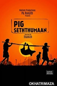 Seththumaan (2021) UNCUT South Indian Hindi Dubbed Movie