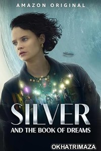 Silver and the Book of Dreams (2023) HQ Bengali Dubbed Movie