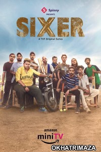 Sixer (2022) Hindi Season 1 Complete Show