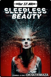 Sleepless Beauty (2020) UNRATED Hollywood Hindi Dubbed Movies