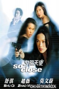 So Close (2002) Dual Audio Hollywood Hindi Dubbed Movie