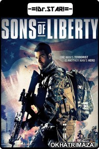 Sons of Liberty (2013) UNCUT Hollywood Hindi Dubbed Movie