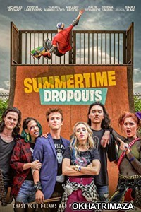 Summertime Dropouts (2021) HQ Hindi Dubbed Movie