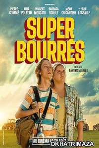 Super bourres (2023) HQ Hindi Dubbed Movie