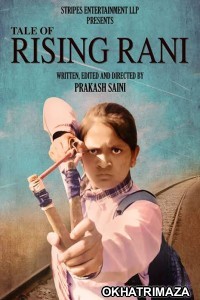 Tale of Rising Rani (2022) Bollywood Hindi Movie