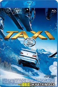 Taxi 3 (2003) Hollywood Hindi Dubbed Movie