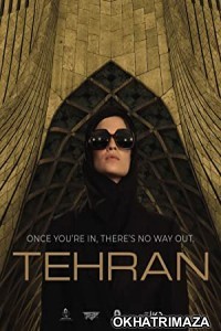 Tehran (2020) English Season 1 Complete Show