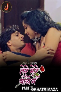 Tere Mere Beech Main (2024) S01 Part 2 Jalva Hindi Web Series