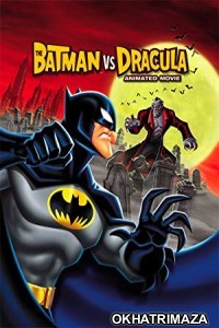 The Batman Vs. Dracula (2005) Dual Audio Hollywood Hindi Dubbed Movie