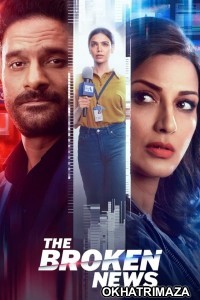 The Broken News (2022) Hindi Season 1 Complete Show