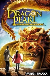 The Dragon Pearl (2021) ORG Hollywood Hindi Dubbed Movie