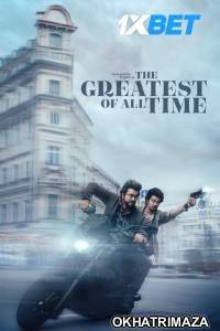 The Greatest of All Time (2024) South Inidan Hindi Dubbed Movie