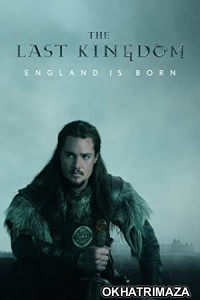 The Last Kingdom (2018) Hindi Dubbed Season 3 Complete Show