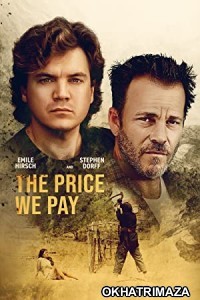 The Price We Pay (2022) HQ Bengali Dubbed Movie