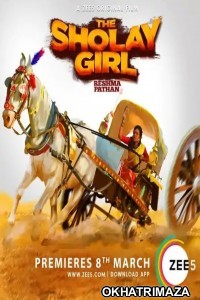 The Sholay Girl (2019) Bollywood Hindi Full Movie