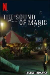 The Sound of Magic (2022) Hindi Dubbed Season 1 Complete Shows