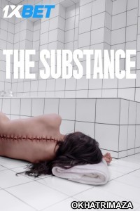 The Substance (2024) Hollywood Hindi Dubbed Movie