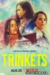 Trinkets (2020) Hindi Dubbed Season 2 Complete Show