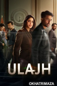 Ulajh (2024) Bollywood Hindi Movie