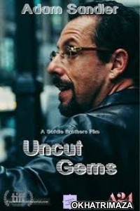 Uncut Gems (2019) Hollywood Hindi Dubbed Movie