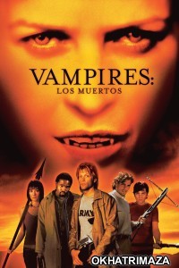 Vampires Los Muertos (2002) ORG Hollywood Hindi Dubbed Movie