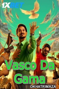 Vasco Da Gama (2024) HQ South Inidan Hindi Dubbed Movie