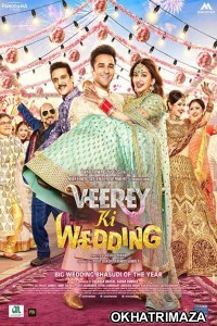 Veerey Ki Wedding (2018) Hindi Full Movie